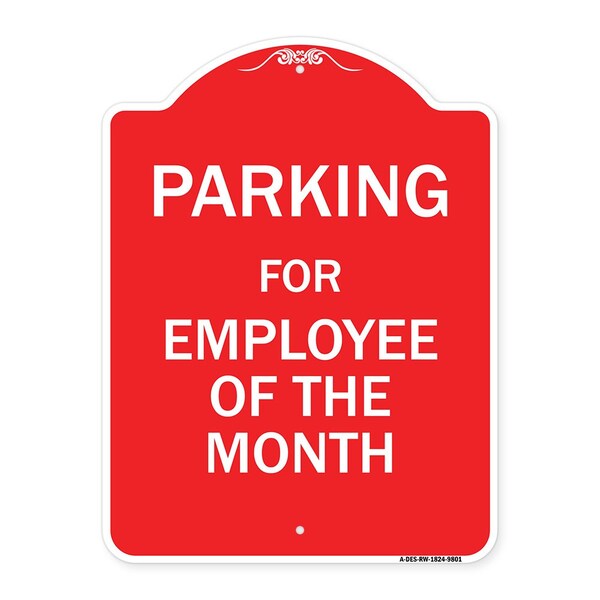 Parking For Employee Of The Month Heavy-Gauge Aluminum Architectural Sign, 24" x 18", RW-1824-9801